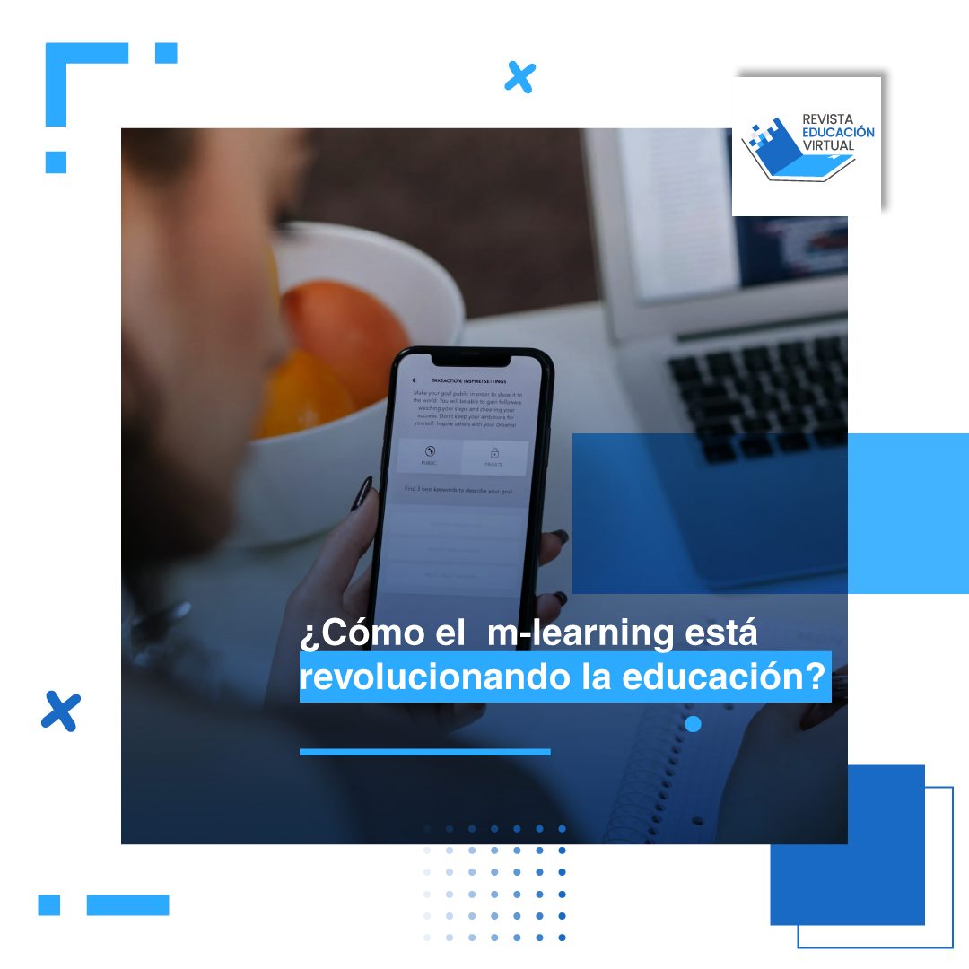 ¿Cómo El Mobile Learning Está Revolucionando La Educación? – Revista ...